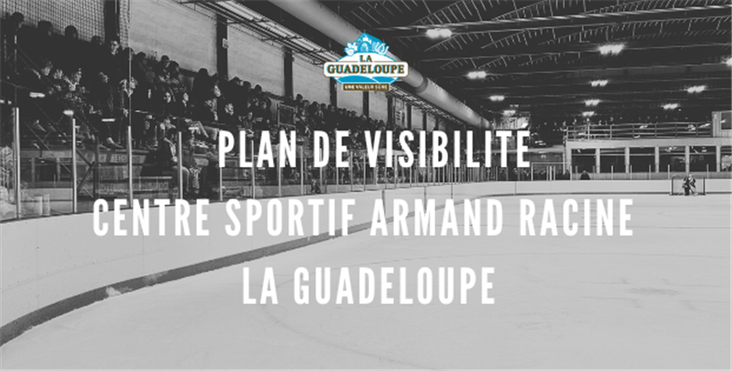Plan de visibilité Centre sportif Armand Racine